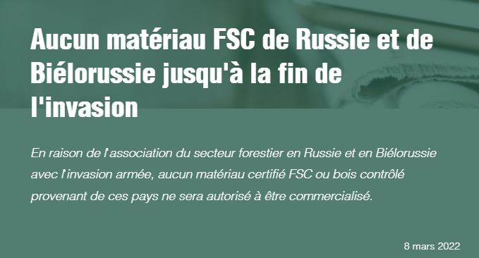 Suspension des certificats FSC en Russie et Biélorussie.