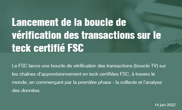 Contrôle des chaînes d’approvisionnement du Teck par FSC.