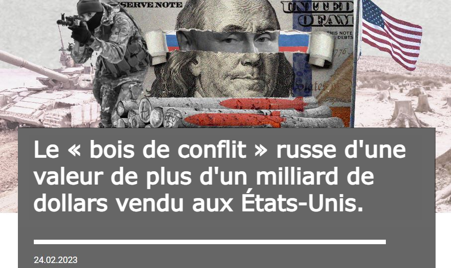 Du « bois de conflit » russe vendu aux États-Unis.