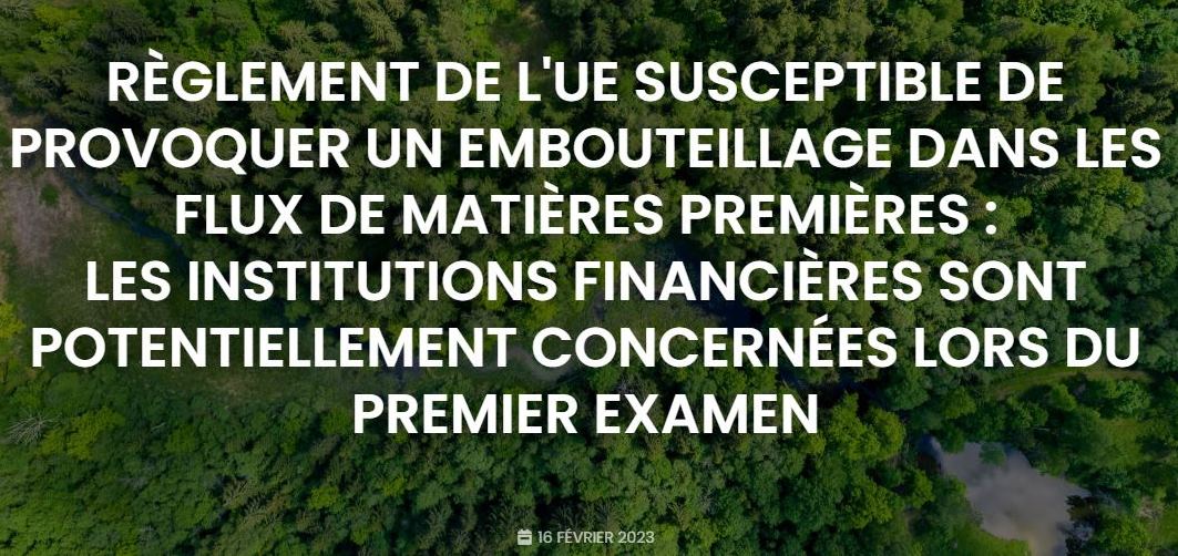 Le nouveau règlement de l’UE risque de provoquer des perturbations dans les chaînes d’approvisionnement.